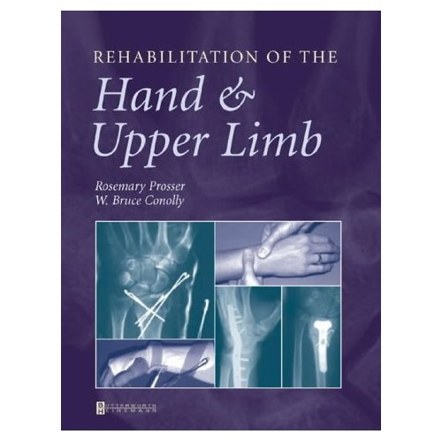 Rehabilitation of the Hand and Upper Limb